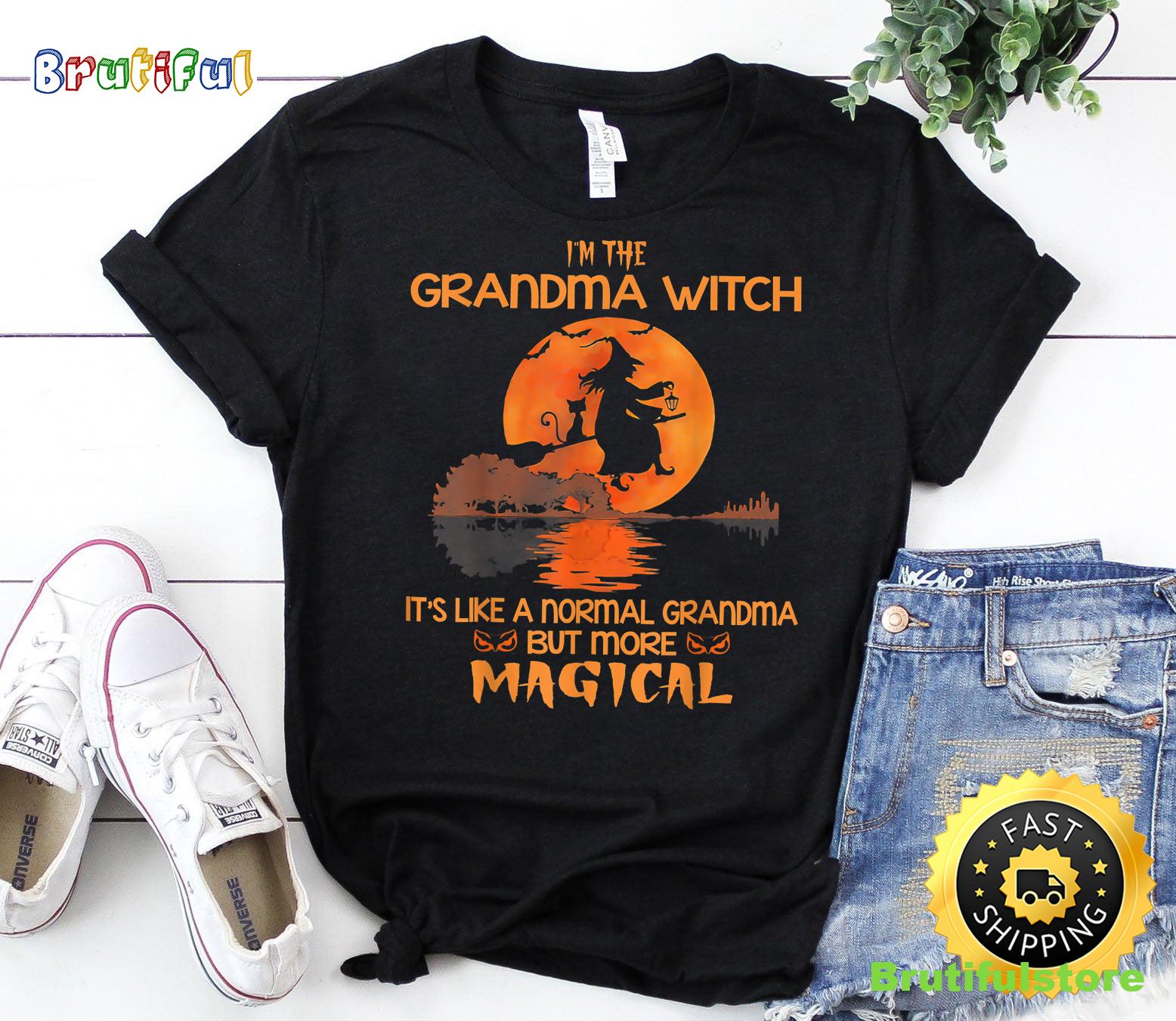 I m The Grandma Witch Like A Normal Grandma Halloween T Shirt