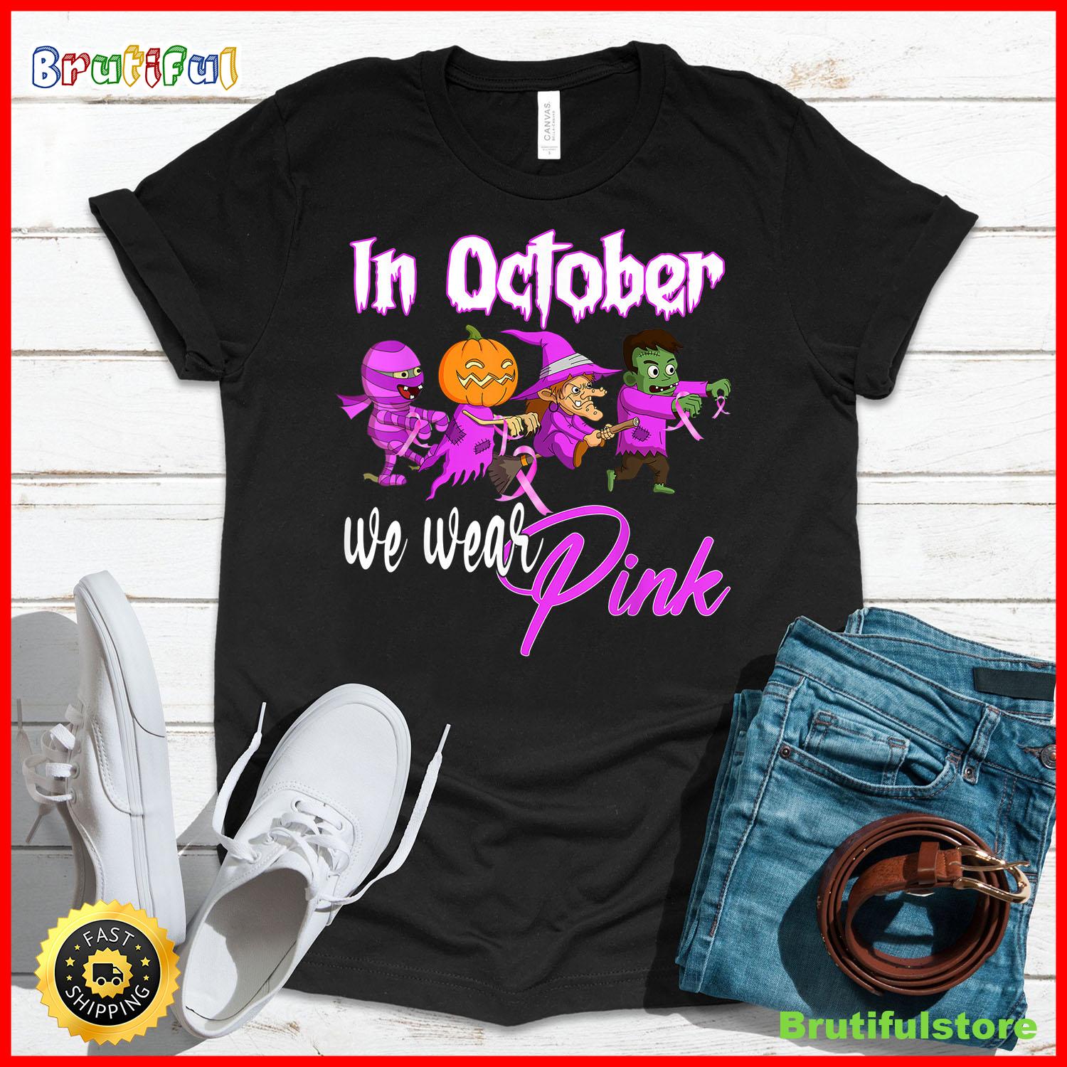 In October We Wear Pink Breast Cancer Awareness Halloween T Shirt