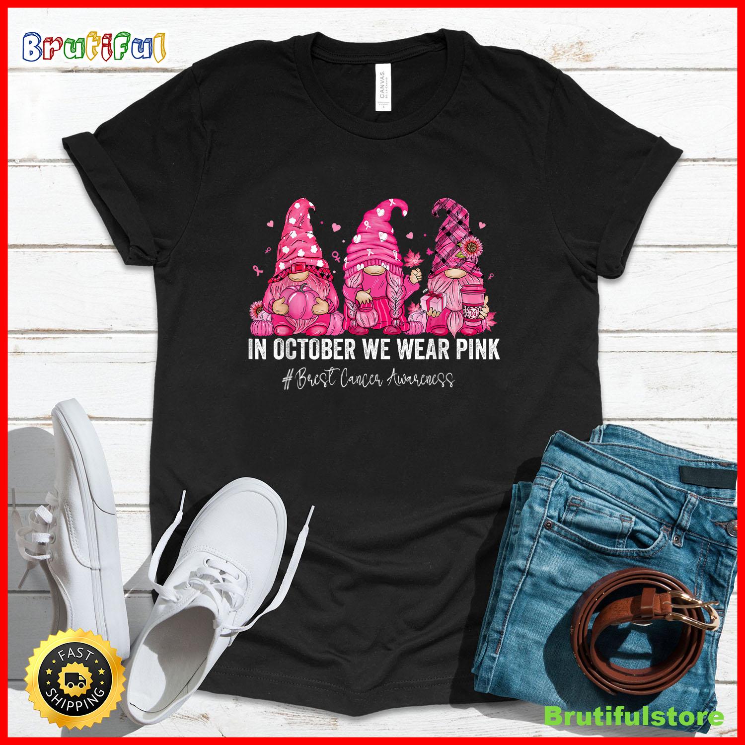 In October We Wear Pink Gnomes Breast Cancer Awareness T Shirt