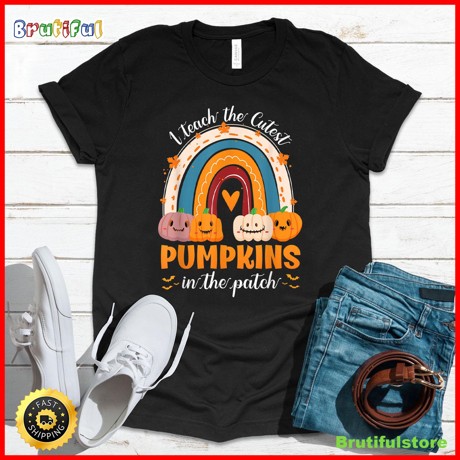 Rainbow I Teach The Cutest Pumpkins In The Patch Halloween T Shirt 1