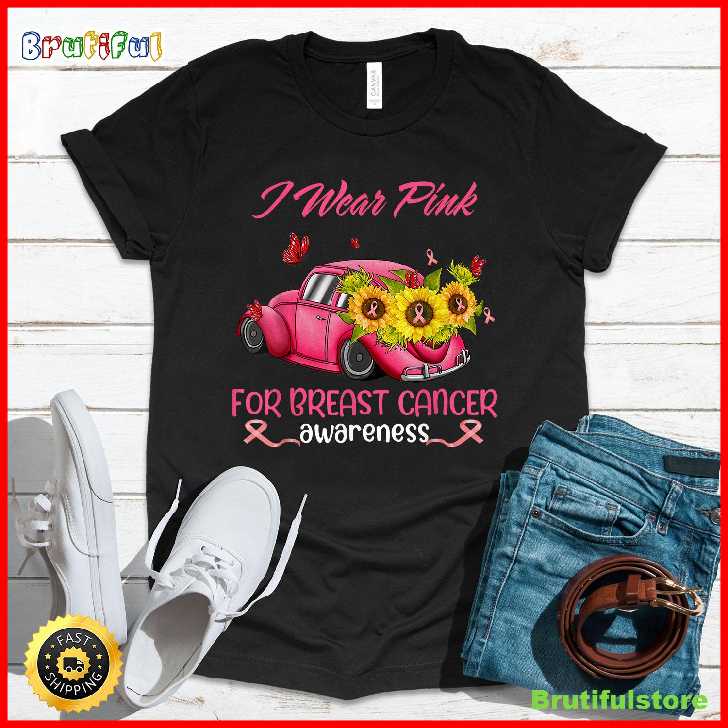 Sunflower Car I Wear Pink For Breast Cancer Awareness T Shirt