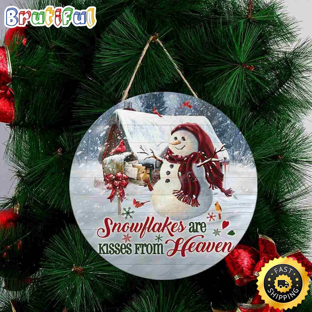 Christmas Snowflakes Are Kisses From Heaven Santa Christmas Round Sign