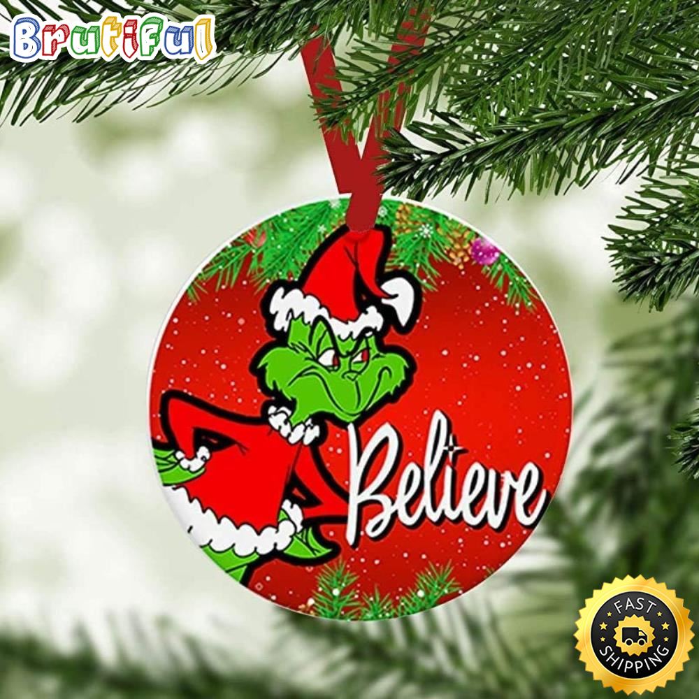 Grinch Santa Believe The Grinch Christmas Tree Ornament