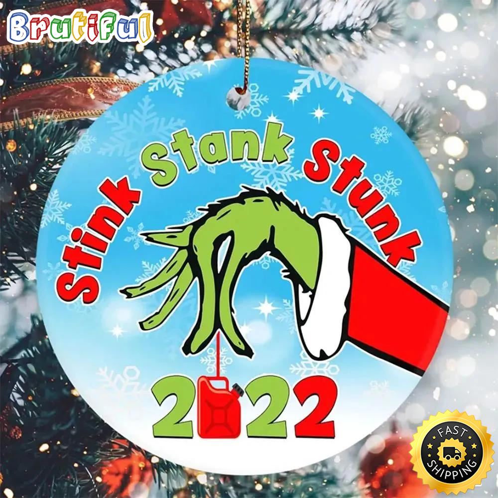 Grinch Stink Stank Stunk Xmas 2022 Gifts Grinch Christmas Tree Ornament
