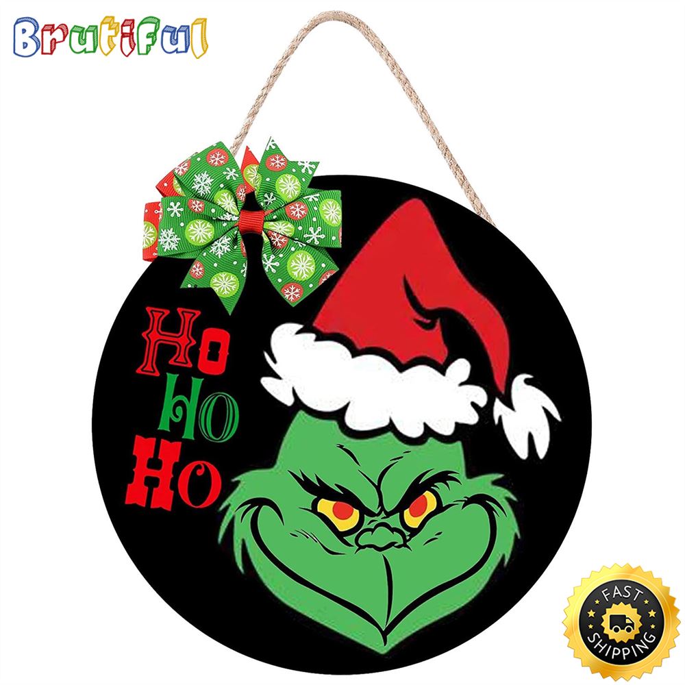 Ho Ho Ho Merry Christmas Grinch 2022 Grinch Merry Christmas Sign
