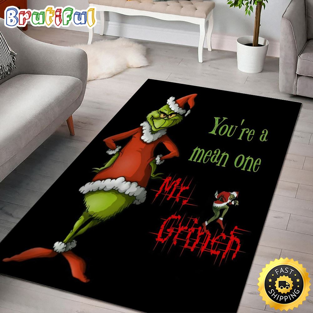 You Are A Mean One Mr Grinch Christmas Grinch Rug