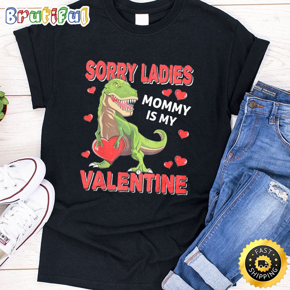 Boys Valentines Day Shirt Sorry Mommy Is My Valentine Gifts T Shirt
