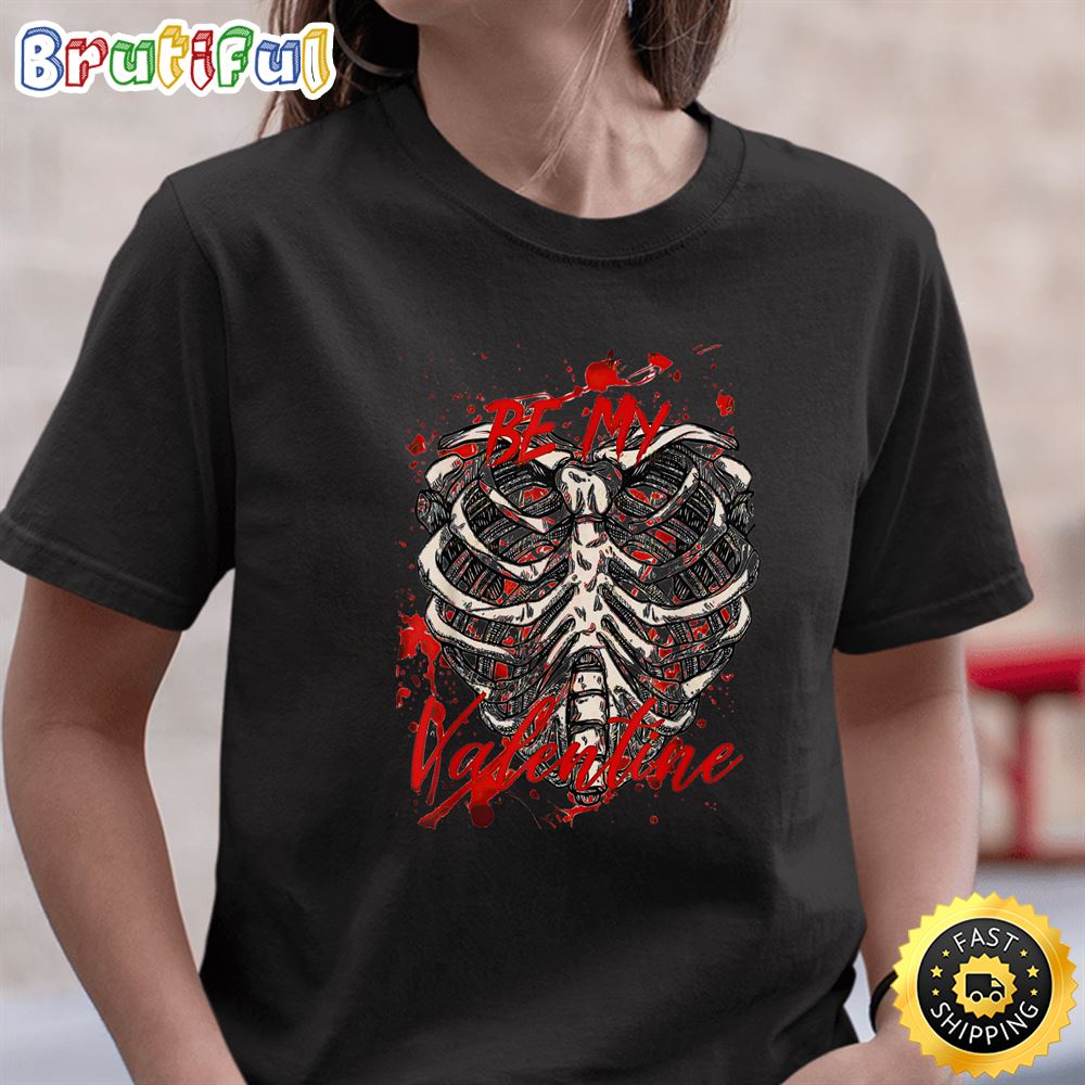 Gothic Bloody Splatter Skeleton My Valentine Valentine Day T Shirt