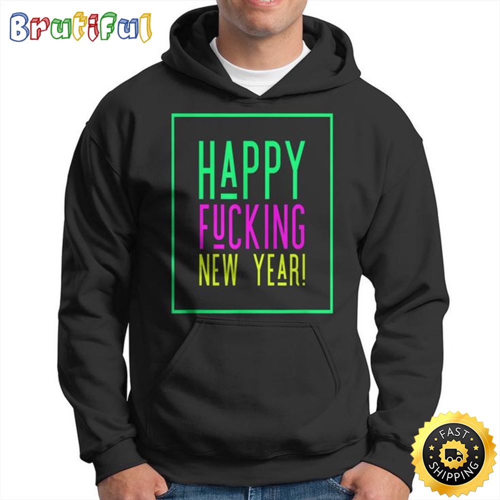 Happy Fucking New Year 2023 Funny Unisex Basic T shirt 1