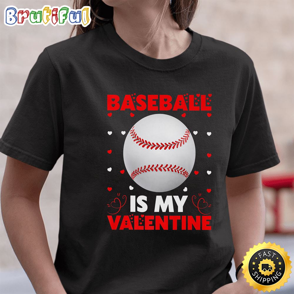 Happy Valentine s Day 2023 Baseball Is My Valentine Premium T Shirt