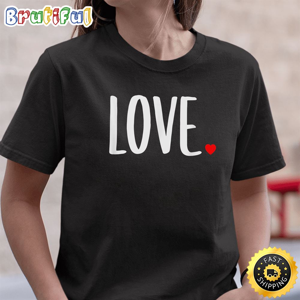 Love Cute Valentine s Day T Shirt