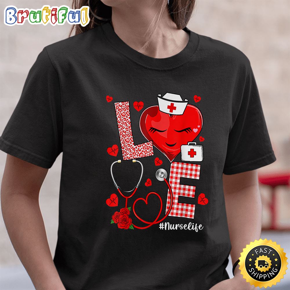 Love Heart Stethoscope Nurse Life Valentine Day 2023 Women T Shirt