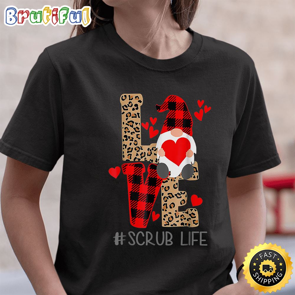 Love Scrub Life Valentine Day 2023 Gnomes Nurses T Shirt