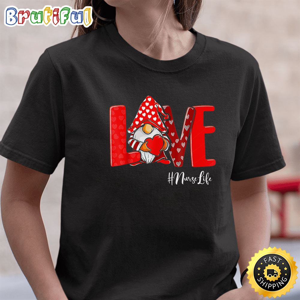 Love Stethoscope Nurse Life Valentine Day 2023 Gnomes Nurses T Shirt