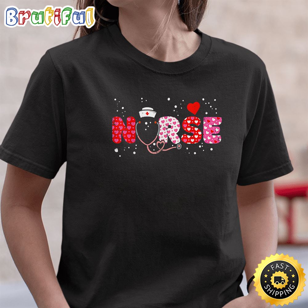 Love Stethoscope Nurse Life Valentine Day 2023 Women Gift T Shirt