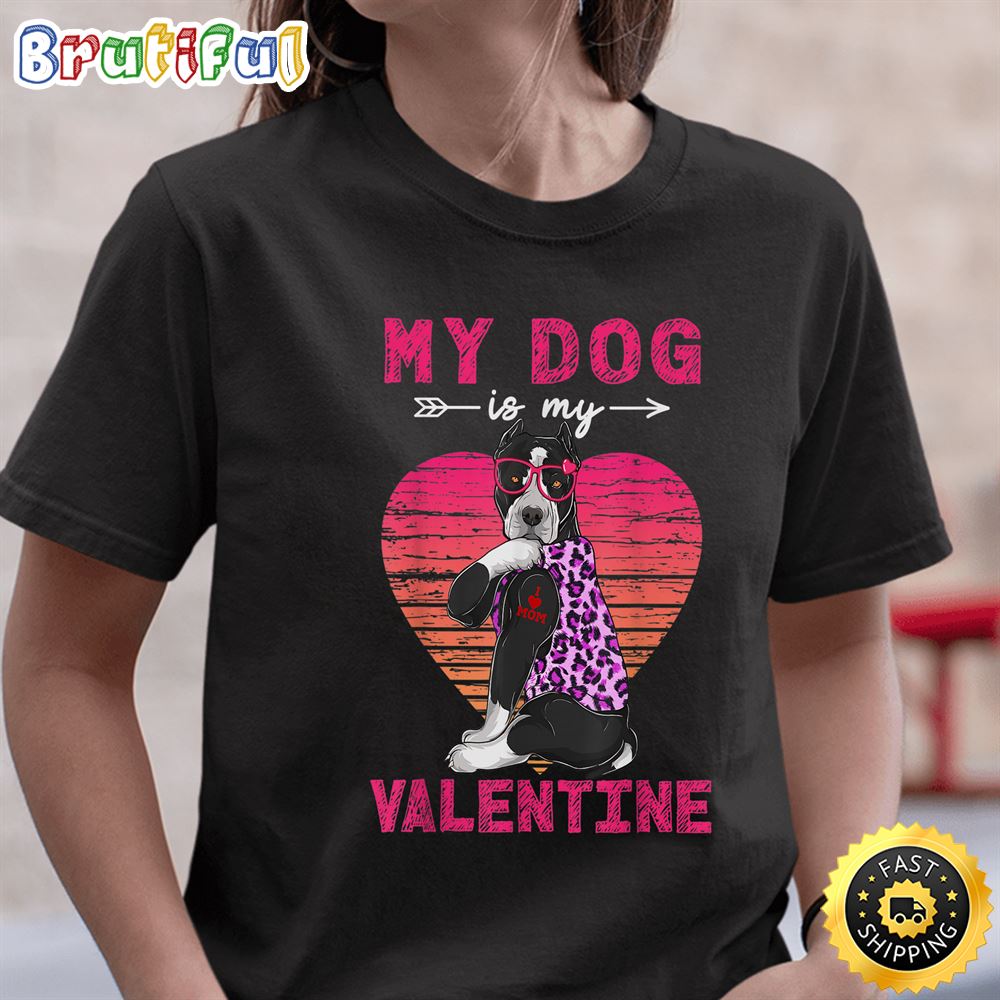 My Dog Is My Valentine Pitbull Dog Leopard Valentine Day T Shirt