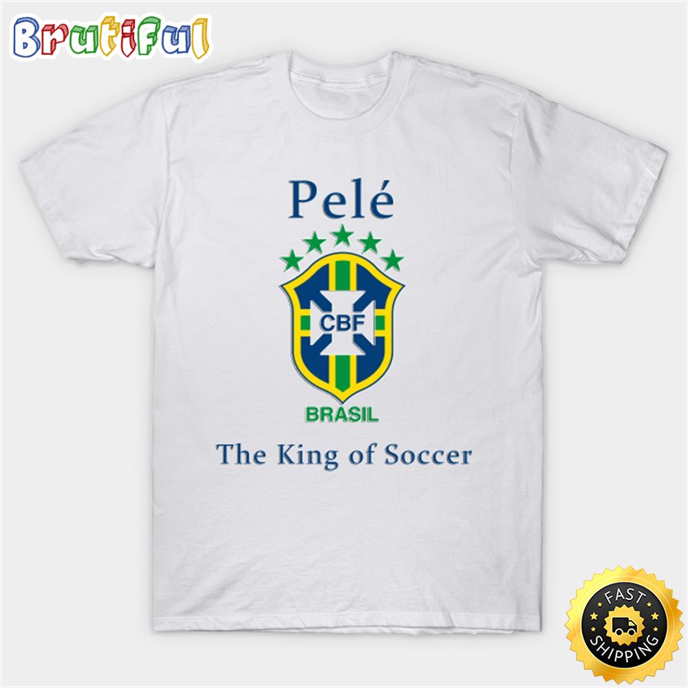 Pele Best Soccer Player From Brazil Player Soccer Unisex Tee T Shirt