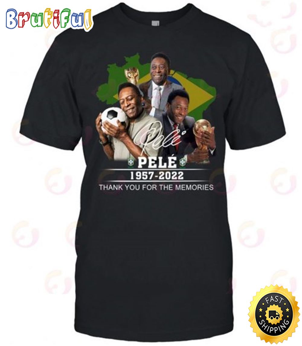 Rip Pele 1957 2022 Thank You For The Memories Player Soccer Unisex Tee T Shirt 1
