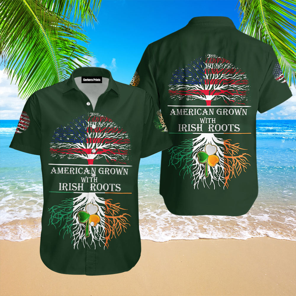 American Grown With Irish Roots Saint Patrick s Da Patricksday Gifts Aloha Hawaiian Shirts 1