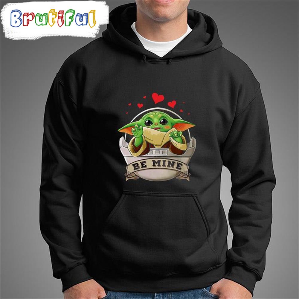 Baby Yoda Be Mine Happy Valentine s Day Heart Love T Shirt