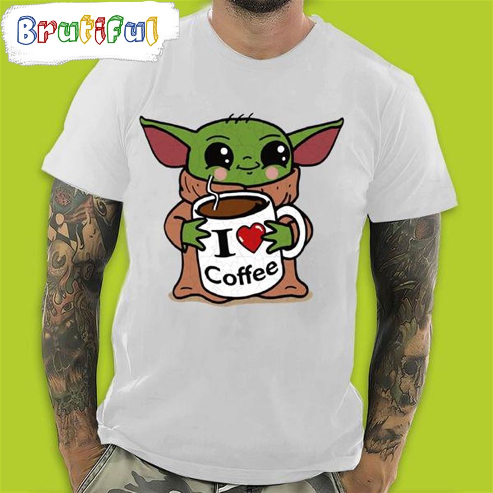 Baby Yoda I Love Coffee In Valentine s Day T Shirt