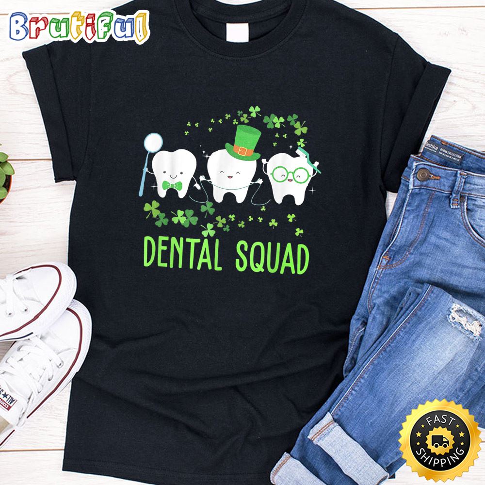 Dental Squad Lucky Shamrock Dental Hygienist St Patrick Day T Shirt