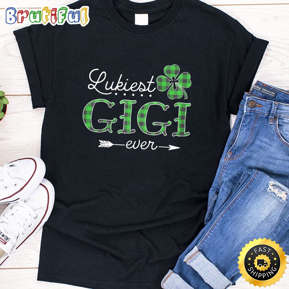 Luckiest Gigi Ever Irish Tshirt Matching St Patrick Day T Shirt