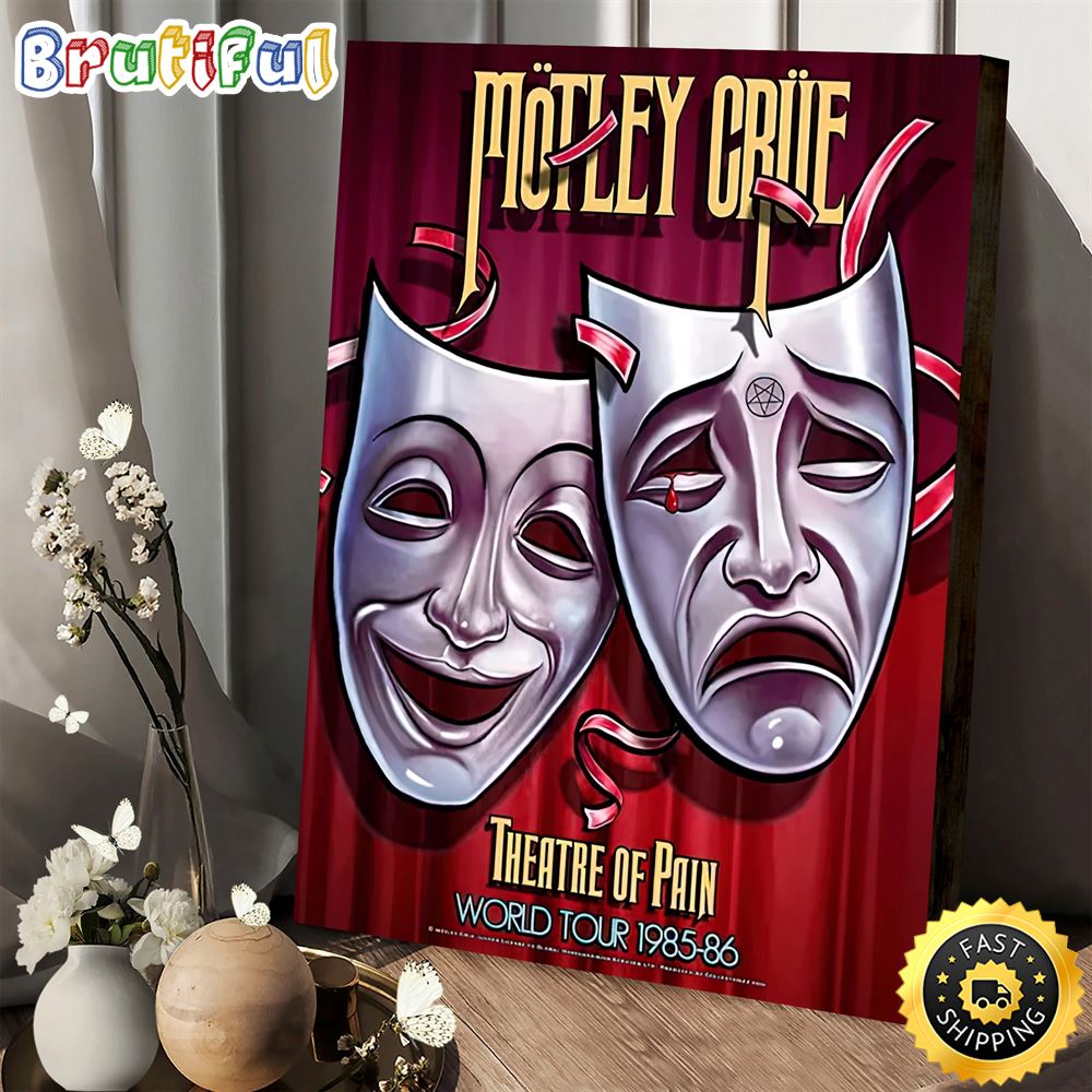 Motley Crue Theatre Of Pain World Tour 1985 1986 Poster Canvas