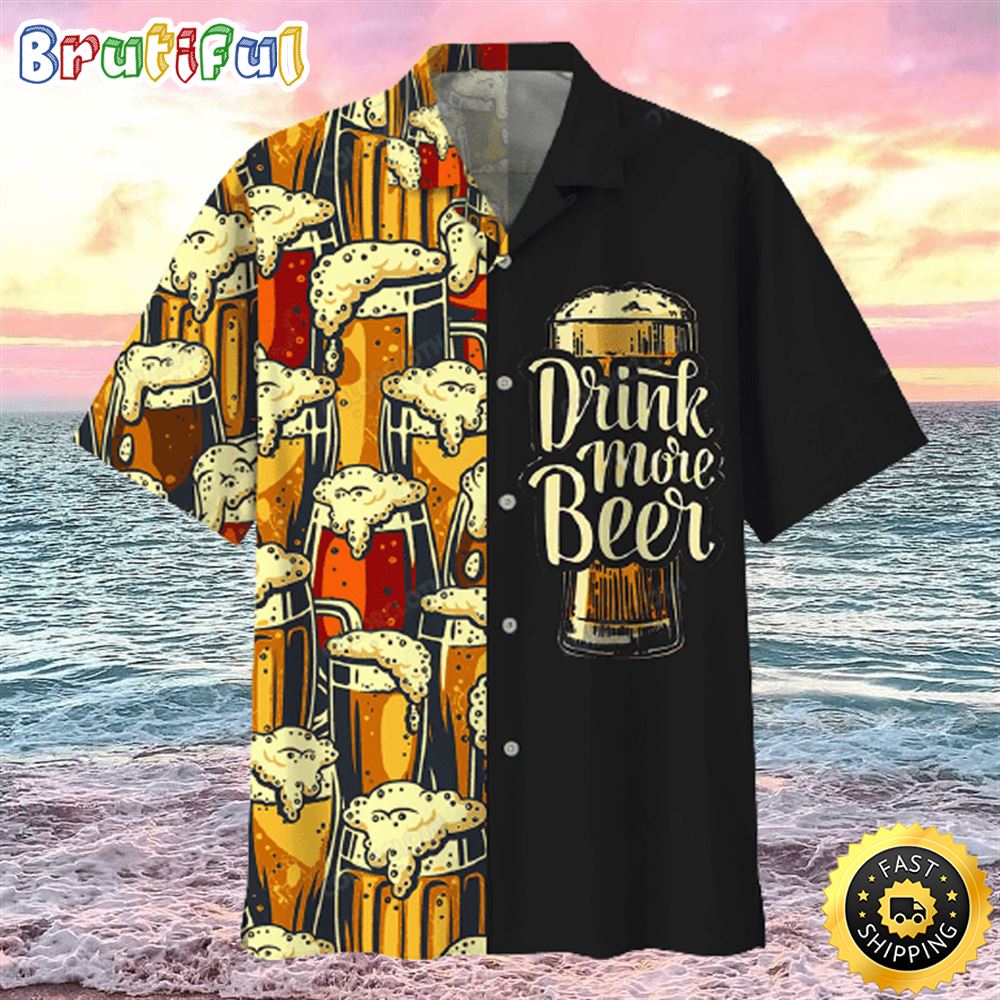 Drink More Beer Aloha Hawaiian Shirt pd4njn