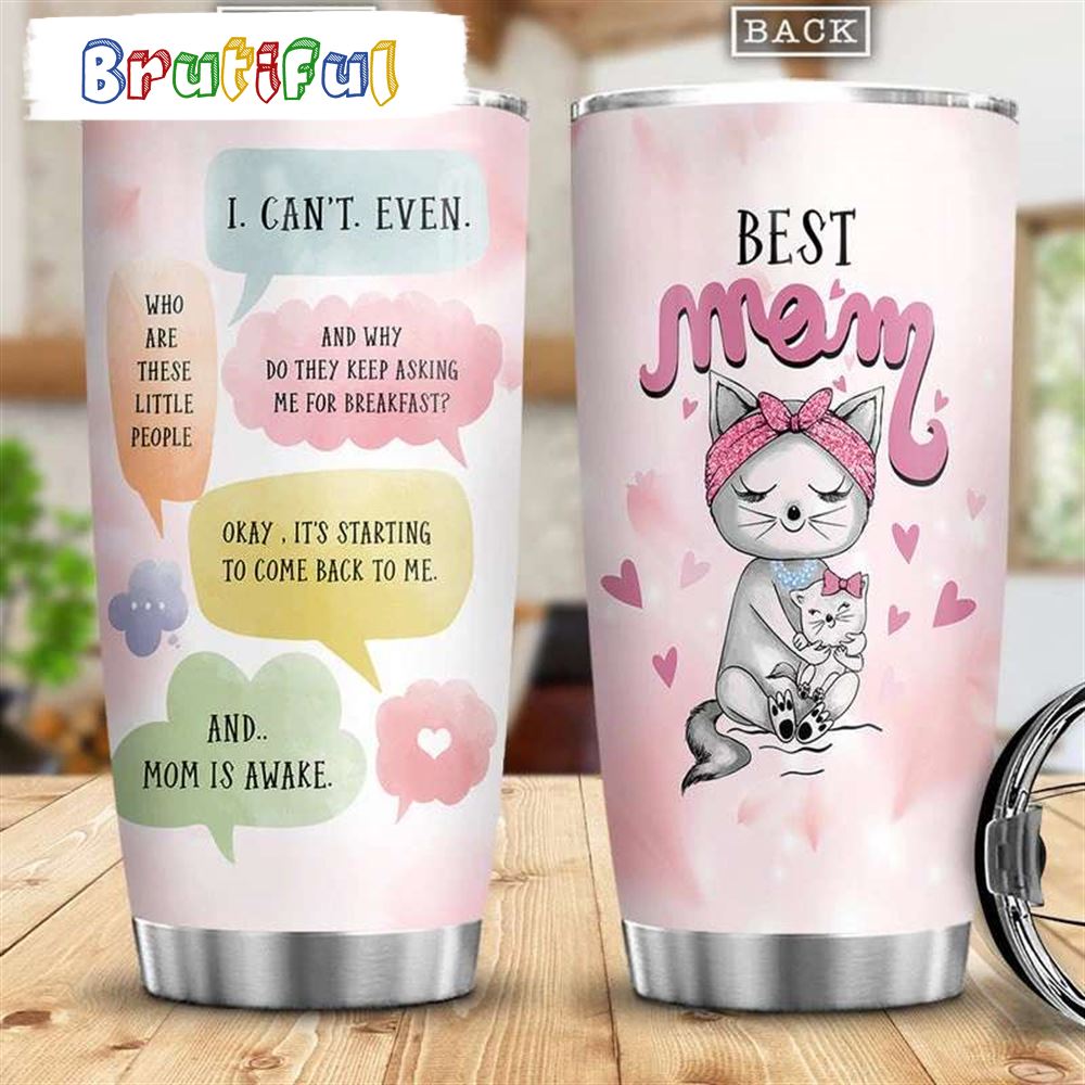 Cat Mom Is Awake Happy Mothers Day Tumbler mfdy2e