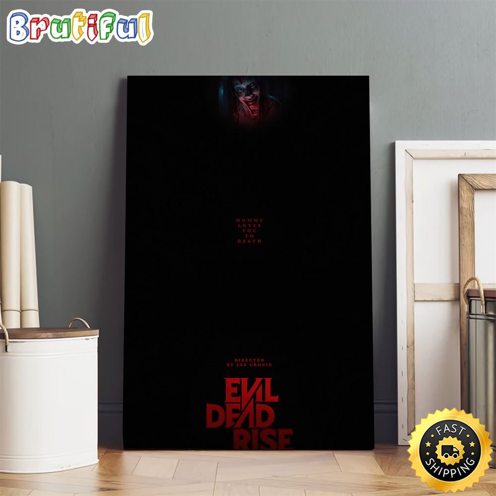 Evil Dead Mommy Loves You To Death Poster Canvas ubzxuh