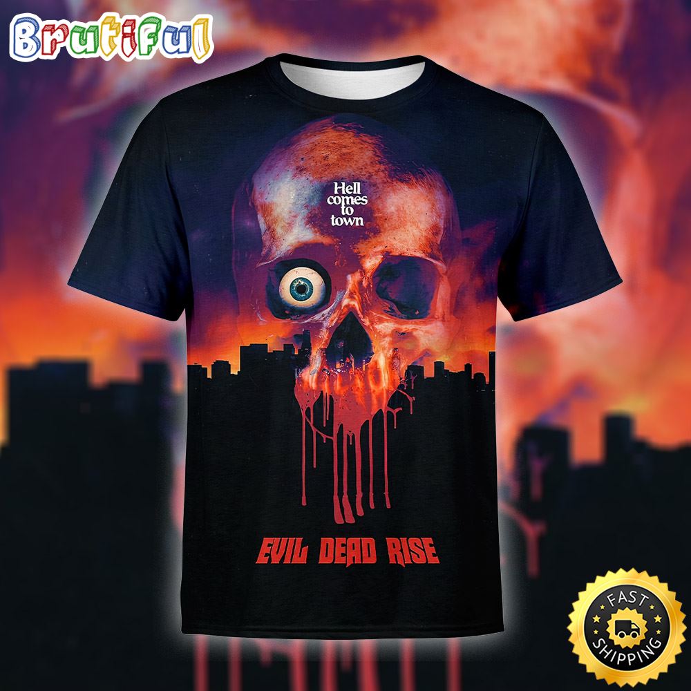 Evil Dead Rise Hell Comes To Town 3d Shirt All Over Print cd2xz3