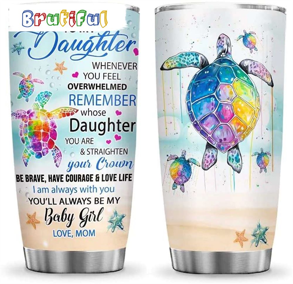 Mom To Daughter Colorful Sea Ocean Turtle Happy Mothers Day Tumbler pp197r