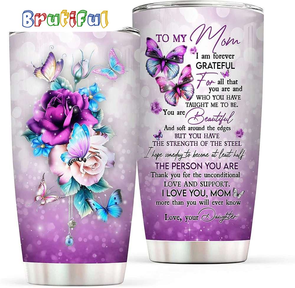 To My Mom Butterfly Happy Mothers Day Tumbler n3gynb
