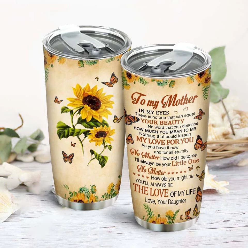 To My Mother Stainless Steel Tumbler Cup vfpwig