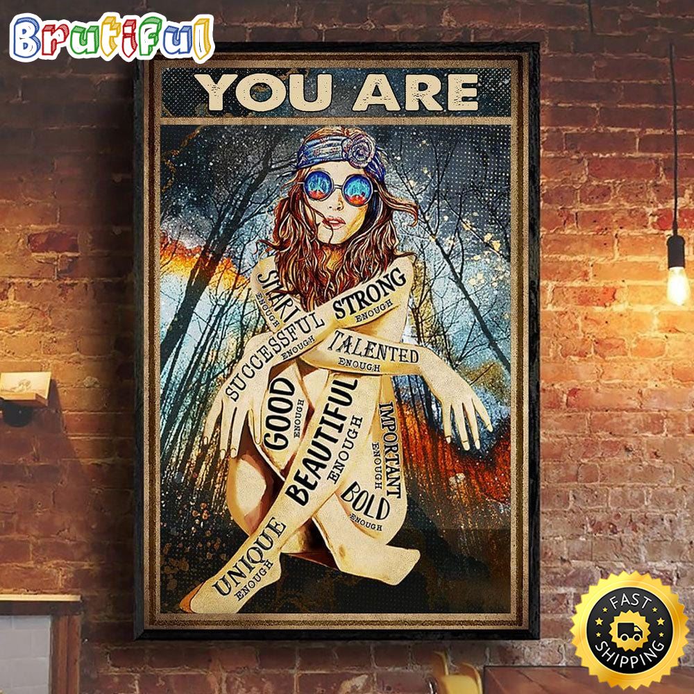 You Are Strong Beautiful Good Unique Hippie Posters Canvas r7hytu