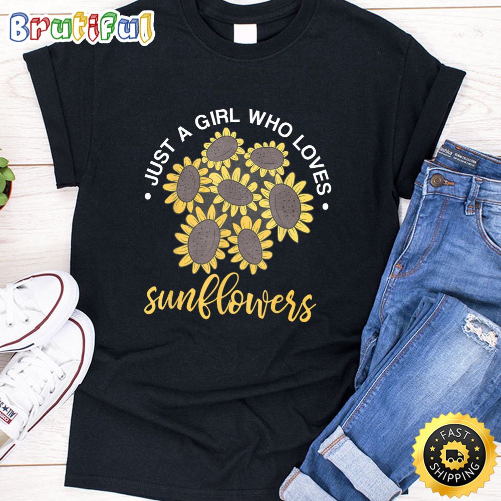 Hippie Florist Women Girls Just A Girl Who Loves Sunflower T Shirt y8oqsi