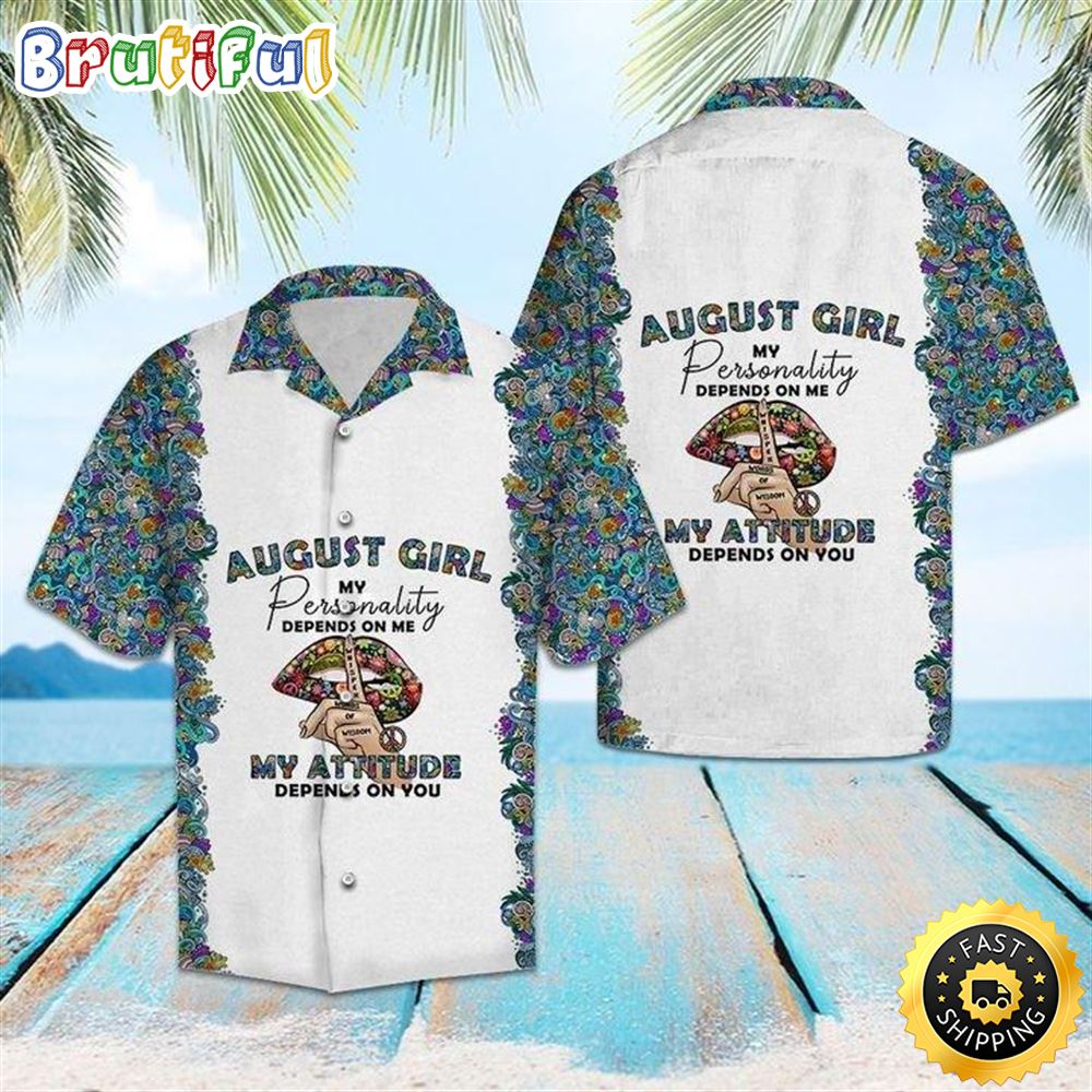 Hippie Summer Funny August Girl Aloha Hawaiian Shirt bwrh61
