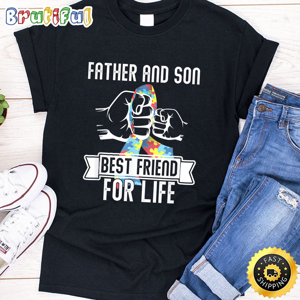 Father And Son Best Friend For Life Dad Fun Autism Awareness T Shirt si7dyi