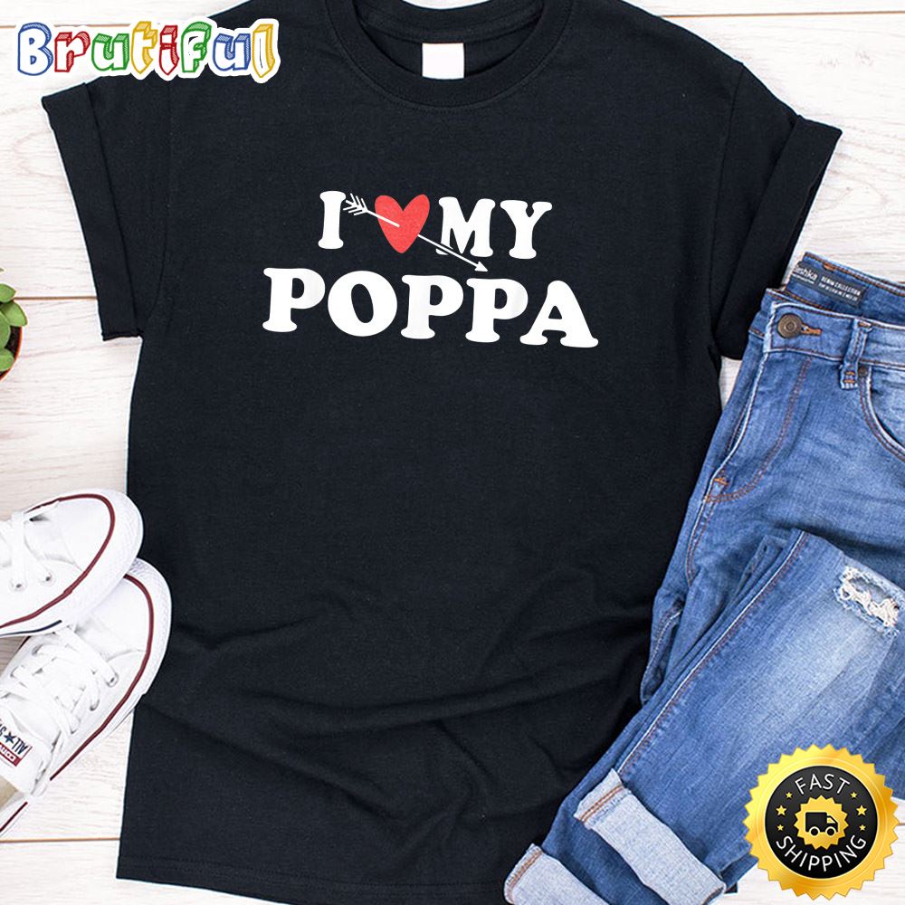 I Love My Poppa with Heart Father day Wear for Son Daughter T Shirt v8epzt