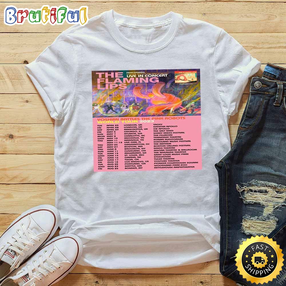 The Flaming Lips Live Music Steelhouse Omaha Tour 2023 List Tour White T Shirt