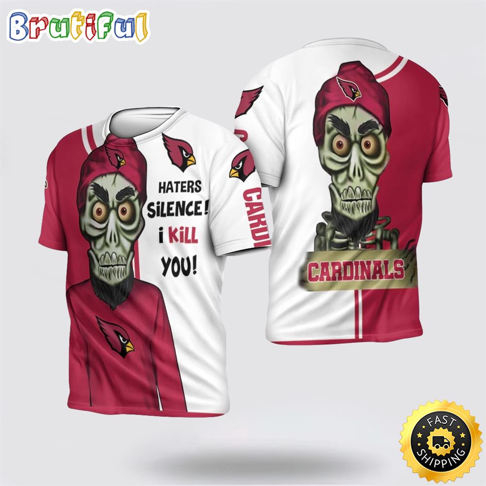 NFL Arizona Cardinals 3D T Shirt Haters I Kill You Show Your Team Pride zhopdw