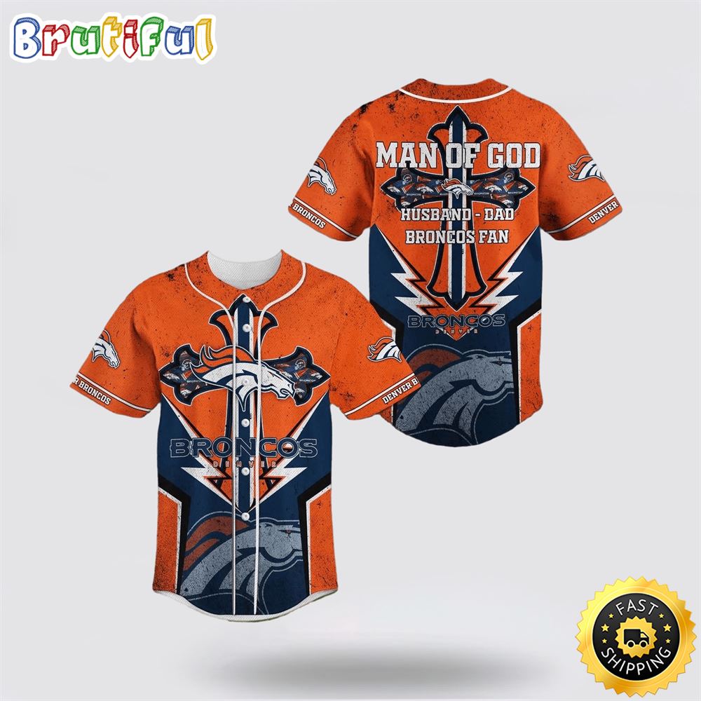 NFL Denver Broncos Baseball Jersey Symbol Man Of God Husband Dad Broncos Fan Orange Jersey Shirt 1 cfcgtb