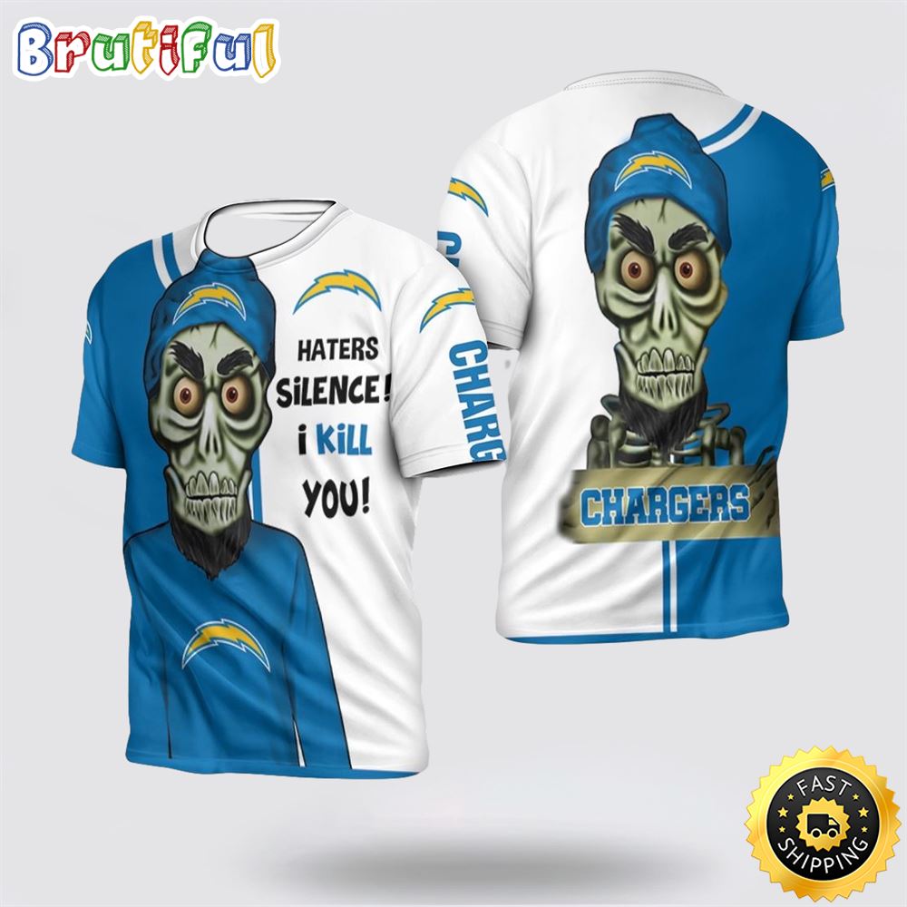 NFL Los Angeles Chargers 3D T Shirt Haters I Kill You Show Your Team Pride ydi9g8