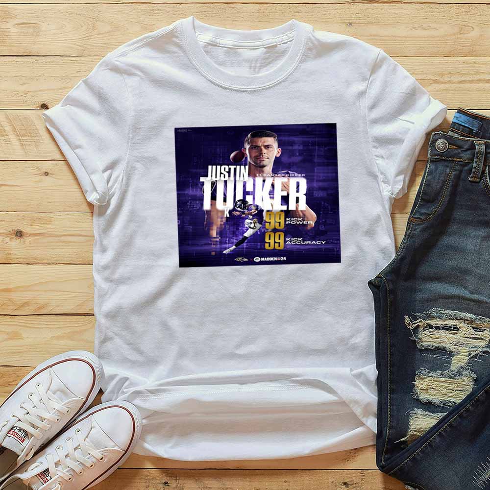 Nfl Baltimore Ravens Justin Tucker Madden 24 Best Kicker In The Game T Shirt ahlvw2