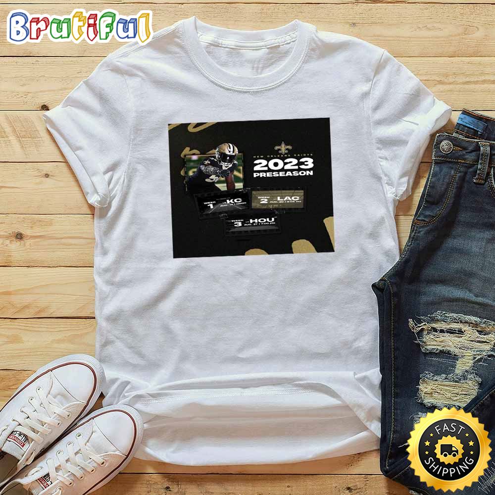 Nfl New Orleans Saints 2023 Preseason Schedule T Shirt fvhru0