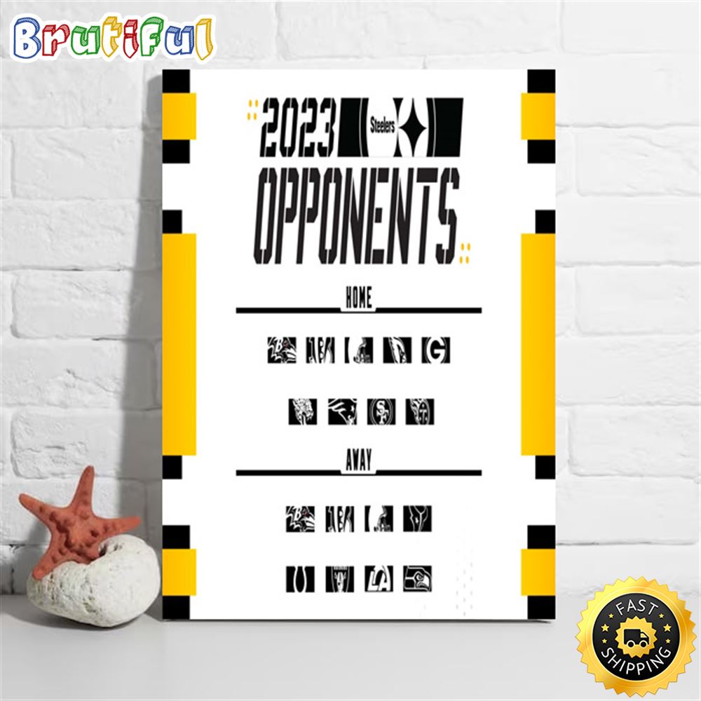 Nfl Pittsburgh Steelers 2023 Regular Season Opponents Poster bpjv43