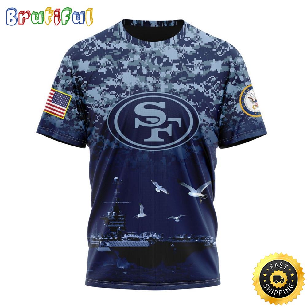 NFL San Francisco 49ers 3D T Shirt Honor US Navy Veterans Stylish Gear For Fans 1 mf6oh5