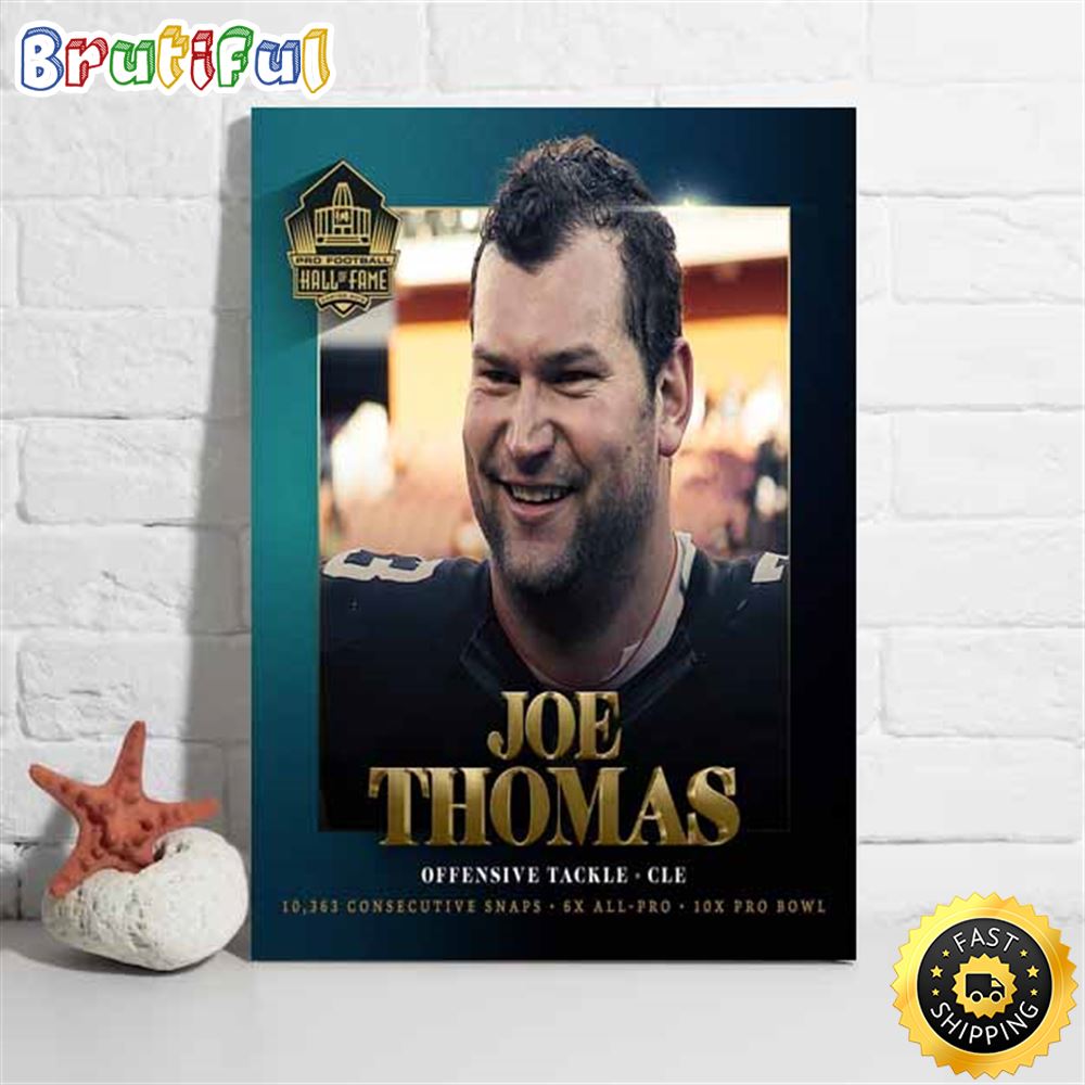 Nfl Hall Of Fame 2023 Joe Thomas Poster ji1s4l
