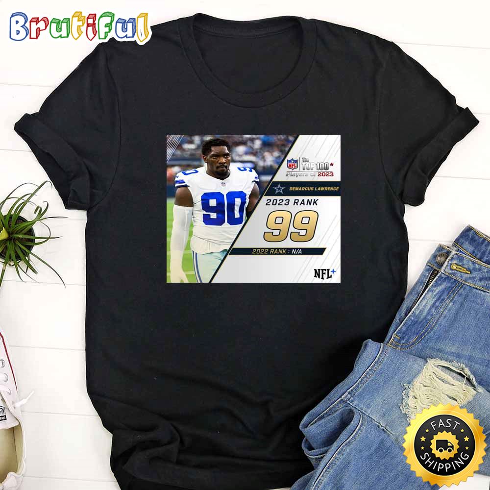 Nfl The Top 100 Players Of 2023 Dallas Cowboys Demarcus Lawrence T Shirt gx8x5p